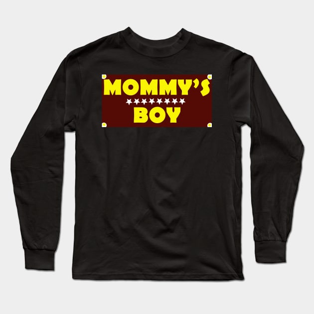 Mommy’s boy Long Sleeve T-Shirt by ZADMAD